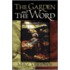 The Garden And The Word