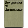 The Gender of Democracy door Maro Pantelidou Maloutas