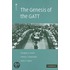 The Genesis Of The Gatt