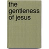 The Gentleness Of Jesus door Mark Guy Pearse