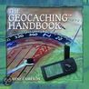 The Geocaching Handbook by Layne Cameron