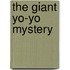 The Giant Yo-Yo Mystery