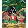 The Gingerbread Pirates door Kristin Kladstrup