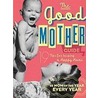 The Good Mother's Guide door Ladies' Homemaker Monthly