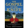 The Gospel of the Knife by Will Shetterly