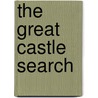 The Great Castle Search door Jane Bingham