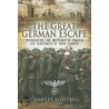 The Great German Escape door Charles Whiting