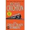 The Great Train Robbery door Michael Critchton