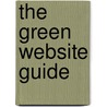 The Green Website Guide by Deborah Gray