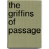 The Griffins Of Passage