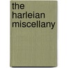 The Harleian Miscellany door Onbekend