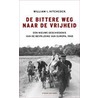 De bittere weg naar vrijheid