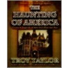 The Haunting of America door Troy Taylor