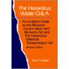 The Hazardous Waste Q&A by Travis Wagner