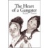 The Heart Of A Gangster