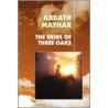 The Heirs of Three Oaks by Ardath Mayhar