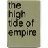 The High Tide Of Empire