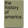 The History Of America. door William Robertson