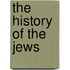 The History Of The Jews