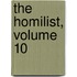 The Homilist, Volume 10