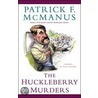 The Huckleberry Murders door Patrick F. Mcmanus
