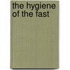 The Hygiene Of The Fast door Linda Burfield Hazzard