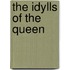 The Idylls Of The Queen
