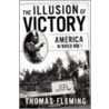 The Illusion of Victory door Thomas Fleming