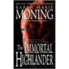 The Immortal Highlander door Karen Marie Moning