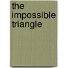 The Impossible Triangle door Daniela Spenser
