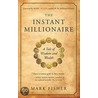 The Instant Millionaire door Mark Fisher