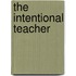 The Intentional Teacher