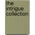 The Intrigue Collection