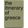 The Itinerary Of Greece door William Gell