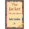 The Jacket (Star-Rover) door Jack London