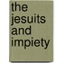 The Jesuits And Impiety