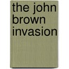 The John Brown Invasion by Thomas Drew