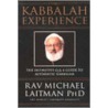 The Kabbalah Experience door Rav Michael Phd. Laitman