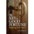 The Key to Good Fortune