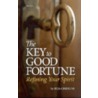 The Key to Good Fortune door Hua-Ching Ni
