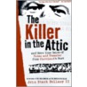 The Killer in the Attic door John Stark Bellamy