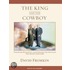 The King And The Cowboy