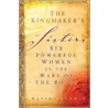 The Kingmaker's Sisters door David Baldwin
