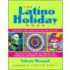 The Latino Holiday Book