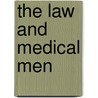 The Law And Medical Men by Robert Vashon Rogers