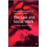 The Law And Social Work door Lesley-Anne Cull