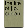 The Life Of J.P. Curran door Thomas Osborne Davis