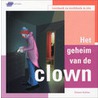 Het geheim van de clown door Uitgeverij Eenvoudig Communiceren