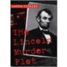 The Lincoln Murder Plot door Karen Zeinert