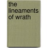 The Lineaments of Wrath door James W. Clarke